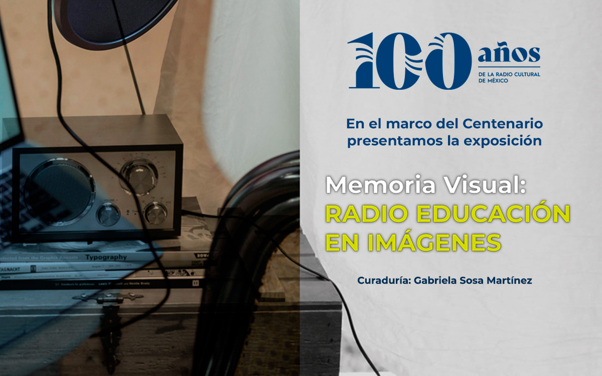 Imagen para Memoria Visual: Radio Educación en imágenes